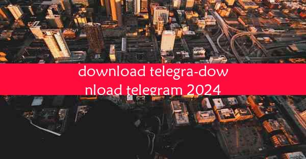 download telegra-download telegram 2024